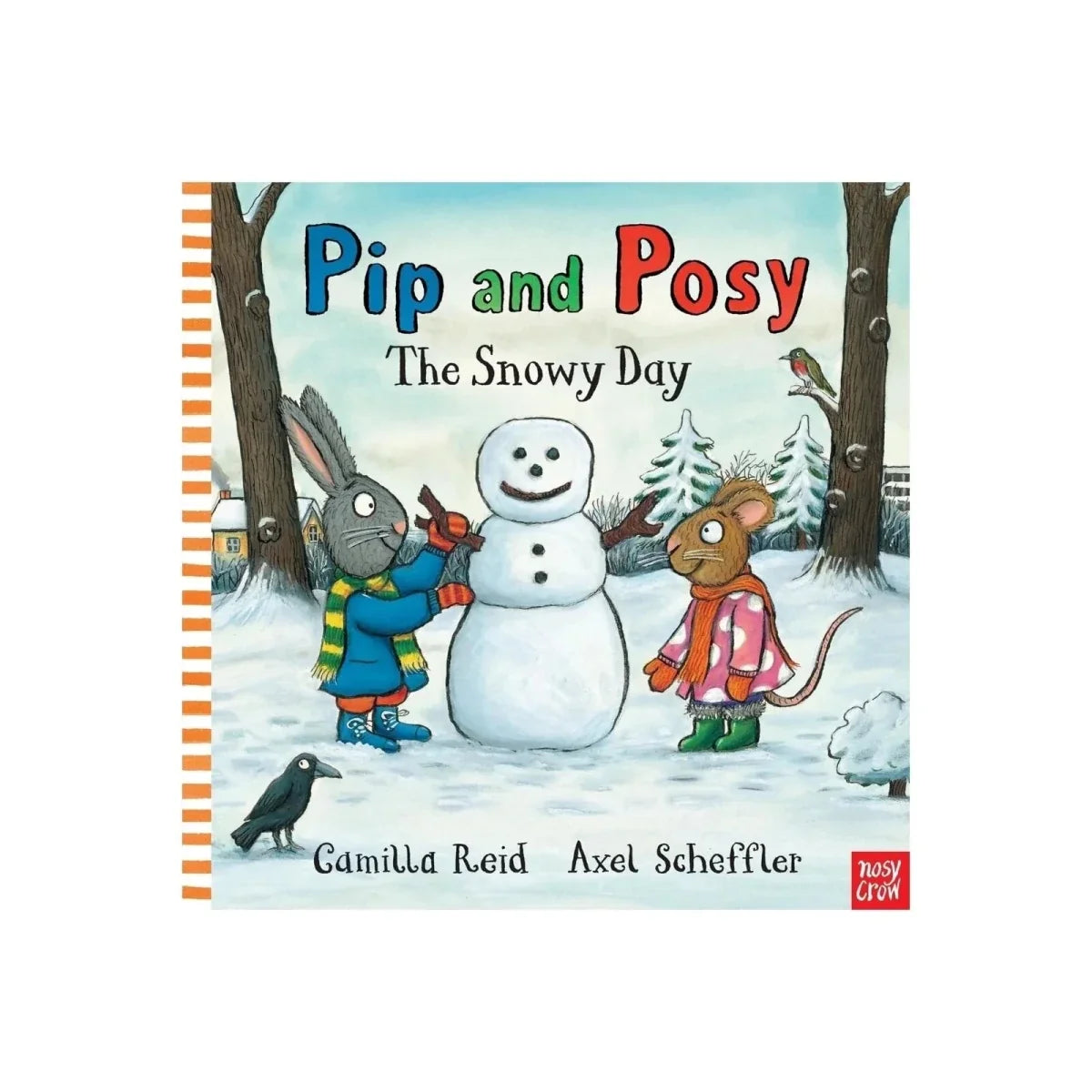Nosy Crow Pip & Posy The Snowy Day
