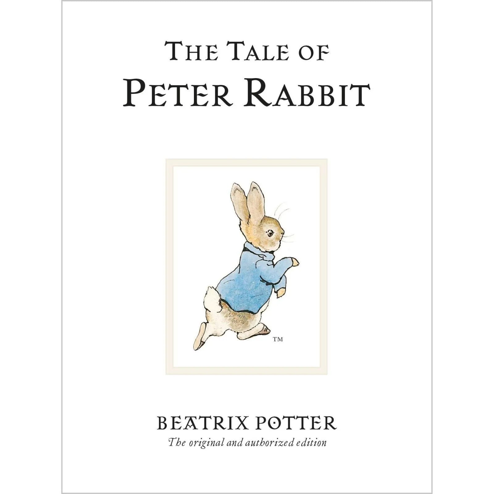 Peter Rabbit The Tale of Peter Rabbit
